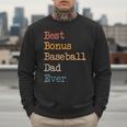 Best Bonus Baseball Dad Ever Softball Stepdad From Daughter Men Sweatshirt Best Bonus Baseball Dad Ever Softball Stepdad From Daughter Men Sweatshirt