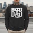 Bucket Dad Softball Dad Baseball Dad Coach Bucket Men Sweatshirt Bucket Dad Softball Dad Baseball Dad Coach Bucket Men Sweatshirt