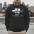 Busy Baseball Dad Club My Weekend Are Booked Men Sweatshirt Busy Baseball Dad Club My Weekend Are Booked Men Sweatshirt