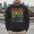 Coaching My Kids One Pitch At A Time Vintage Baseball Dad Men Sweatshirt Coaching My Kids One Pitch At A Time Vintage Baseball Dad Men Sweatshirt