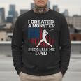 I Created Monster She Calls Me Dad Baseball Dad Men Sweatshirt I Created Monster She Calls Me Dad Baseball Dad Men Sweatshirt