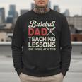 Dad Baseball Dad Teaching Lessons One Swing At A Time Men Sweatshirt Dad Baseball Dad Teaching Lessons One Swing At A Time Men Sweatshirt