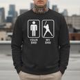 Your Dad My Dad Is Cooler Baseball Dad Men Sweatshirt Your Dad My Dad Is Cooler Baseball Dad Men Sweatshirt