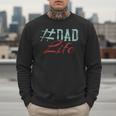 Dad Life Softball Baseball Daddy Sports Father’s Day Men Sweatshirt Dad Life Softball Baseball Daddy Sports Father’s Day Men Sweatshirt