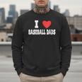 I Love Baseball Dads Awesome Little League Tees Spring Ball Men Sweatshirt I Love Baseball Dads Awesome Little League Tees Spring Ball Men Sweatshirt