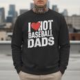 I Love Hot Baseball Dads Gag Y2k Valentines Joke Men Sweatshirt