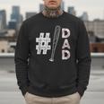 Number One Baseball Dad Fathers Day Baseball Player Dad Men Sweatshirt Number One Baseball Dad Fathers Day Baseball Player Dad Men Sweatshirt