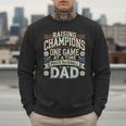 Proud Baseball Dad Raising Champions One Game At A Time Men Sweatshirt Proud Baseball Dad Raising Champions One Game At A Time Men Sweatshirt