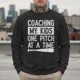 Vintage Coaching My Kids One Pitch At A Time Baseball Dad Men Sweatshirt Vintage Coaching My Kids One Pitch At A Time Baseball Dad Men Sweatshirt