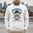 Baseball Dad Home Run Hero For Sports Dad Coach Men Sweatshirt Baseball Dad Home Run Hero For Sports Dad Coach Men Sweatshirt
