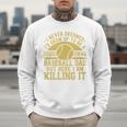 I Never Dreamed I'd Grow Up To Be A Super Sexy Baseball Dad Premium Men Sweatshirt I Never Dreamed I'd Grow Up To Be A Super Sexy Baseball Dad Premium Men Sweatshirt