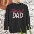 Baseball Dad For Father's Day Dad Daddy Baseball Lover Men Sweatshirt Baseball Dad For Father's Day Dad Daddy Baseball Lover Men Sweatshirt