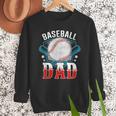 Baseball Dad Happy Fathers Day Dad Daddy Baseball Lover Men Sweatshirt Baseball Dad Happy Fathers Day Dad Daddy Baseball Lover Men Sweatshirt