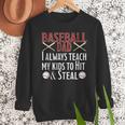 Baseball Dad Hit And Steal Ballpark Father Men Sweatshirt Baseball Dad Hit And Steal Ballpark Father Men Sweatshirt
