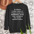 Baseball Dad Quote Excused Absence Letter To Whom Men Sweatshirt