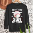 Baseball Dad Softball Game Son Out There Fathersday Baseball Men Sweatshirt