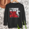 Baseball Dad Teach Kids Hit And Steal Softball Game Men Sweatshirt Baseball Dad Teach Kids Hit And Steal Softball Game Men Sweatshirt