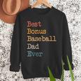 Best Bonus Baseball Dad Ever Softball Stepdad From Daughter Men Sweatshirt Best Bonus Baseball Dad Ever Softball Stepdad From Daughter Men Sweatshirt