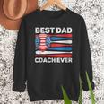 Best Dad Coach Ever Baseball Dad American Flag 4th Of July Men Sweatshirt Best Dad Coach Ever Baseball Dad American Flag 4th Of July Men Sweatshirt