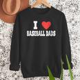 I Love Baseball Dads Awesome Little League Tees Spring Ball Men Sweatshirt I Love Baseball Dads Awesome Little League Tees Spring Ball Men Sweatshirt