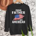 Proud Father And American Flag Baseball Dad Father Patriotic Men Sweatshirt