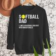 Softball Dad Baseball Dad But With Bigger Balls Father's Day Men Sweatshirt Softball Dad Baseball Dad But With Bigger Balls Father's Day Men Sweatshirt