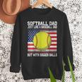 Softball Dad Like a Baseball Dad Father's Day USA Flag Men Sweatshirt