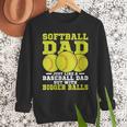 Softball Dad Just Like A Baseball Dad Team Men Sweatshirt Softball Dad Just Like A Baseball Dad Team Men Sweatshirt