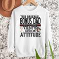 This Baseball Dad Don’t Need A Glove To Catch An Attitude Men Sweatshirt This Baseball Dad Don’t Need A Glove To Catch An Attitude Men Sweatshirt