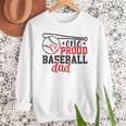 One Proud Baseball Dad Sporty Humor Men Sweatshirt One Proud Baseball Dad Sporty Humor Men Sweatshirt