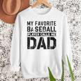 Retro Baseball Dad My Favorite Baseball Player Calls Me Dad Men Sweatshirt Retro Baseball Dad My Favorite Baseball Player Calls Me Dad Men Sweatshirt