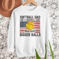 Softball Dad Like Baseball Dad But With Bigger Balls Men Sweatshirt Softball Dad Like Baseball Dad But With Bigger Balls Men Sweatshirt