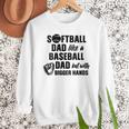 Softball Dad Like a Baseball Dad Only With Bigger Hands Men Sweatshirt Softball Dad Like a Baseball Dad Only With Bigger Hands Men Sweatshirt