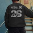 BASEBALL DAD 2026 SENIOR BASEBALL DAD SENIOR CLASS 26 Men's Sweatshirt Back Print BASEBALL DAD 2026 SENIOR BASEBALL DAD SENIOR CLASS 26 Men's Sweatshirt Back Print