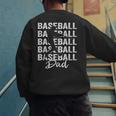 Baseball Dad Baseball Bat Sports Father's Day Men Men's Sweatshirt Back Print
