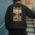 Baseball Dad Much Cooler Funny Softball And Baseball Game Men's Sweatshirt Back Print Baseball Dad Much Cooler Funny Softball And Baseball Game Men's Sweatshirt Back Print