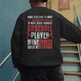 Baseball Dad Cute Love Sports Pitcher Catcher Baseball Men's Sweatshirt Back Print