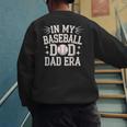 In My Baseball Dad ERA For Baseball Lovers Men's Sweatshirt Back Print