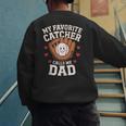 Baseball Dad Father's Day Catcher Men Men's Sweatshirt Back Print
