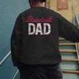 Baseball Dad For Father's Day Dad Daddy Baseball Lover Men's Sweatshirt Back Print