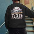 Baseball Dad Father's Day Sports Baseball Lover Men's Sweatshirt Back Print