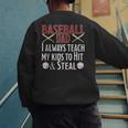 Baseball Dad Hit And Steal Ballpark Father Men's Sweatshirt Back Print Baseball Dad Hit And Steal Ballpark Father Men's Sweatshirt Back Print