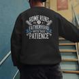 Baseball Dad Men Home Runs & Fatherhood Both Take Patience Men's Sweatshirt Back Print