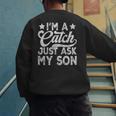 Baseball Dad For Men Vintage I'm A Catch Just Ask My Son Men's Sweatshirt Back Print Baseball Dad For Men Vintage I'm A Catch Just Ask My Son Men's Sweatshirt Back Print