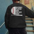 Baseball Dad Baseball Players Have The Best Dads Father Men's Sweatshirt Back Print Baseball Dad Baseball Players Have The Best Dads Father Men's Sweatshirt Back Print
