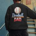 Baseball Dad Quote Father's Day Sports Men's Sweatshirt Back Print