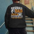 Baseball Dad Like a Regular Dad Only Way Cooler Men's Sweatshirt Back Print Baseball Dad Like a Regular Dad Only Way Cooler Men's Sweatshirt Back Print