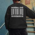 Baseball Dad Scan For Payment Barcode Father Men's Sweatshirt Back Print Baseball Dad Scan For Payment Barcode Father Men's Sweatshirt Back Print