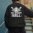 Baseball Dad Softball Game Fathersday Baseball Daddy Men's Sweatshirt Back Print Baseball Dad Softball Game Fathersday Baseball Daddy Men's Sweatshirt Back Print
