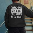 Baseball Dad Vintage Coaching My Kids One Pitch At A Time Men's Sweatshirt Back Print Baseball Dad Vintage Coaching My Kids One Pitch At A Time Men's Sweatshirt Back Print